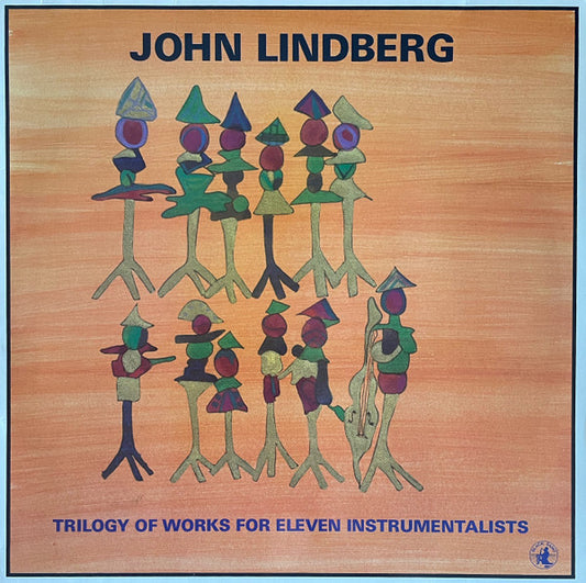 John Lindberg - Trilogy Of Works For Eleven Instrumentalists