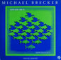 Michael Brecker - Now You See It... (Now You Don't)