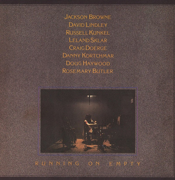 Jackson Browne - Running On Empty