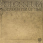 Colosseum - Daughter Of Time