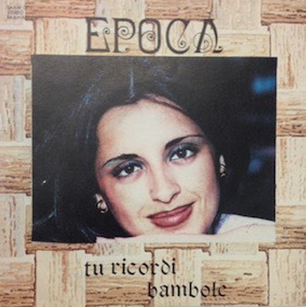 Epoca - Tu Ricordi Bambole