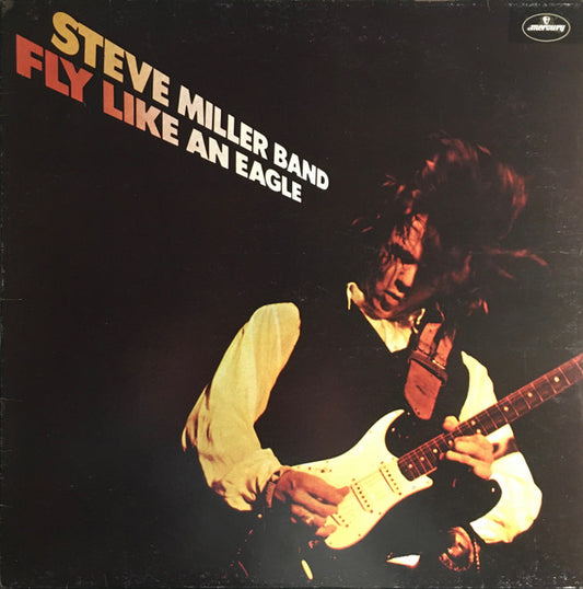 Steve Miller Band - Fly Like An Eagle