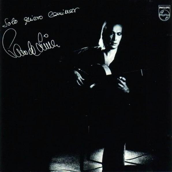Paco De Lucía - Solo Quiero Caminar