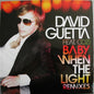 David Guetta Feat. Cozi ‎– Baby When The Light (Remixes)