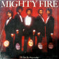 Mighty Fire – No Time For Masquerading