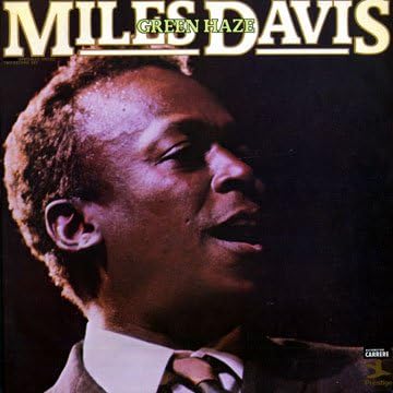 Miles Davis - Green Haze