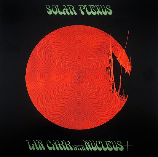 Ian Carr With Nucleus ‎– Solar Plexus