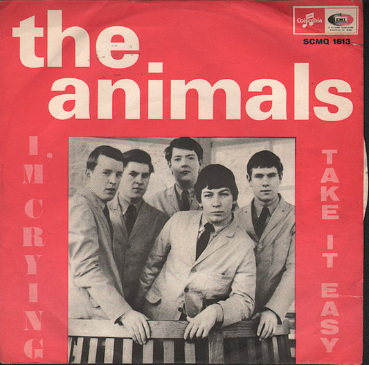 The Animals - I'm Crying / Take It Easy