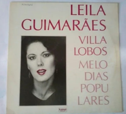 Leila Guimarães - Villa-Lobos - Melodias Populares