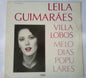 Leila Guimarães - Villa-Lobos - Melodias Populares