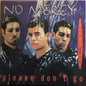 No Mercy - Please Don't Go