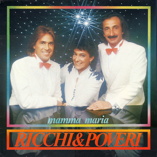 Ricchi E Poveri - Mamma Maria