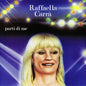 Raffaella Carrà - Parti Di Me