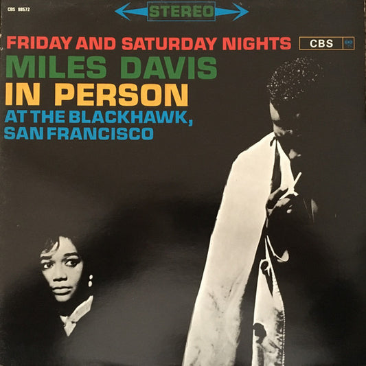 Miles Davis - In Person Friday And Saturday Nights At The Blackhawk, San Francisco