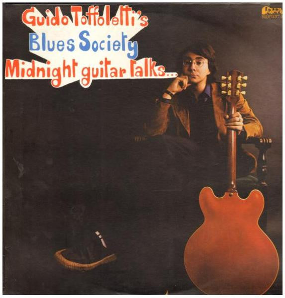 Guido Toffoletti's Blues Society - Midnight Guitar Talks...