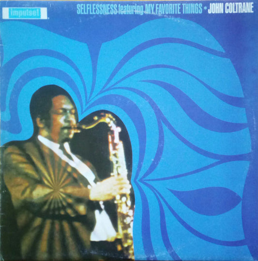 John Coltrane - Selflessness Featuring My Favorite Things