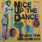 Various - Nice Up The Dance: Studio One Discomixes