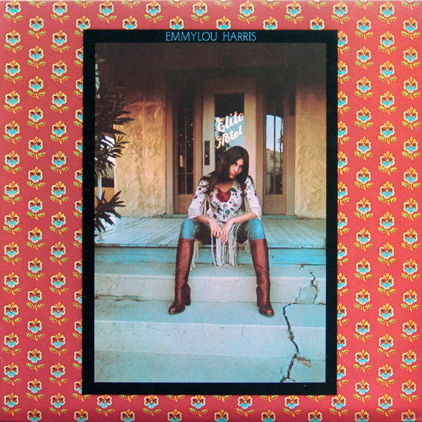 Emmylou Harris - Elite Hotel
