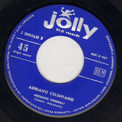 Adriano Celentano - Il Ribelle / Nessuno Crederà