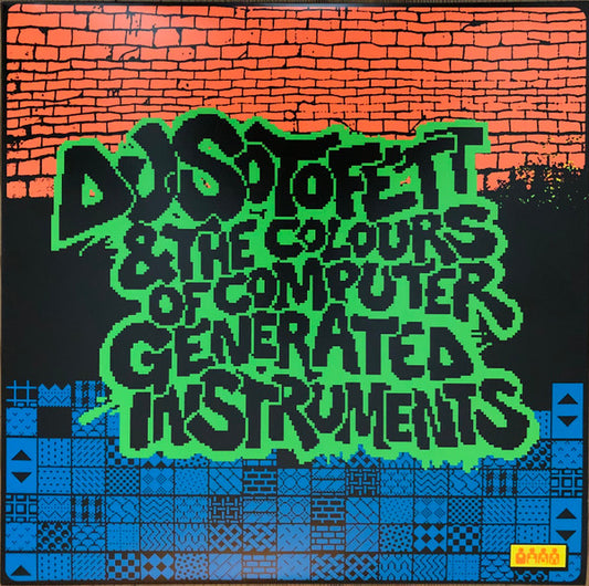DJ Sotofett - DJ Sotofett & The Colours Of Computer Generated Instruments