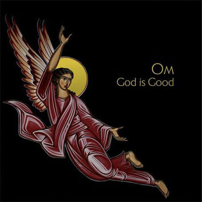 Om - God Is Good (nuovo)