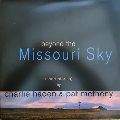 Charlie Haden - Beyond The Missouri Sky (Short Stories)