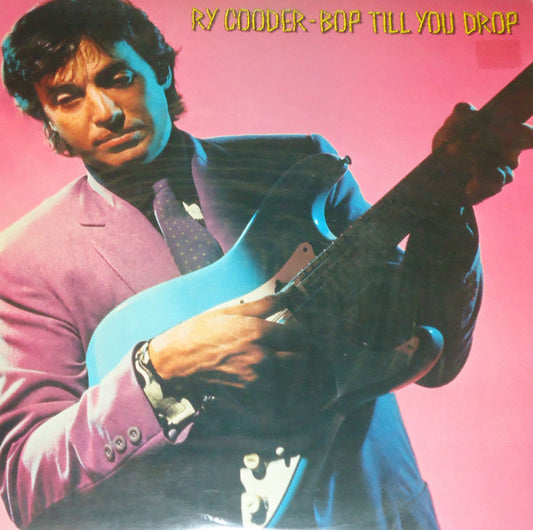 Ry Cooder - Bop Till You Drop