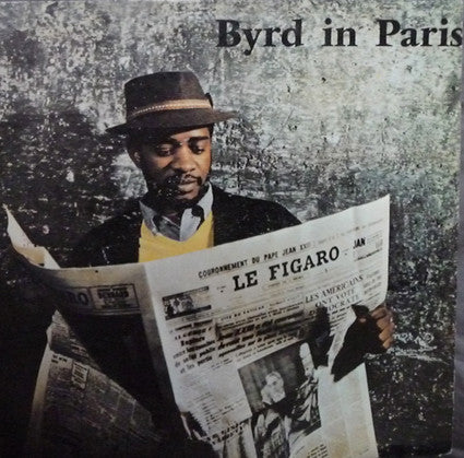 Donald Byrd - Byrd In Paris Volume I