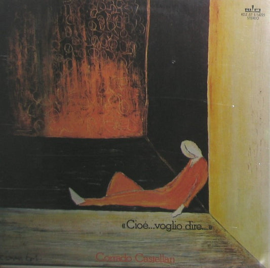 Corrado Castellari - Cioè... Voglio Dire...