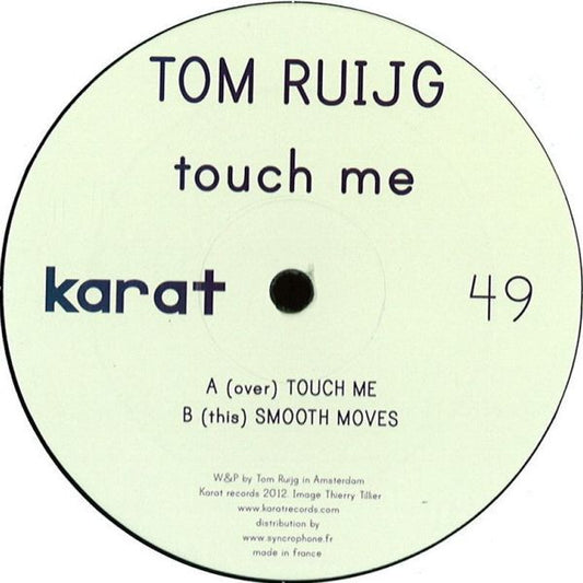 Tom Ruijg - Touch Me / Smooth Moves