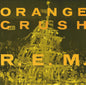 R.E.M. - Orange Crush