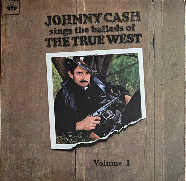 Johnny Cash - Johnny Cash Sings The Ballads Of The True West Vol. 1