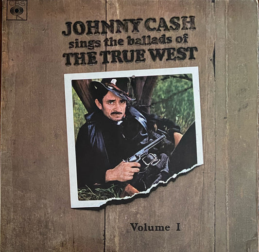 Johnny Cash - Johnny Cash Sings The Ballads Of The True West Vol. 1