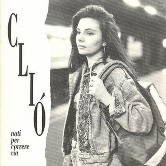 Clió - Nati Per Correre Via