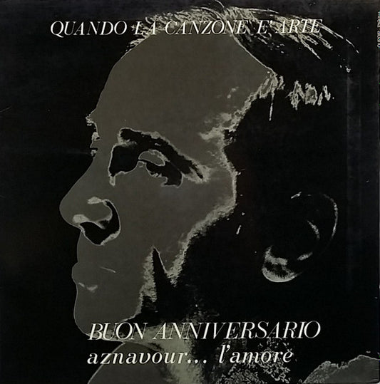 Charles Aznavour - Quando La Canzone È Arte - Buon Anniversario Aznavour... L'Amore