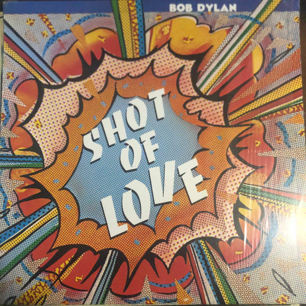Bob Dylan - Shot Of Love