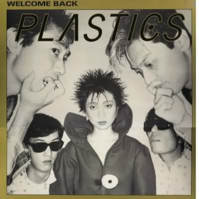 Plastics - Welcome Back