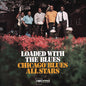 Chicago Blues All Stars - Loaded With The Blues