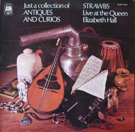 Strawbs - Just A Collection Of Antiques And Curios (Live At The Queen Elizabeth Hall)