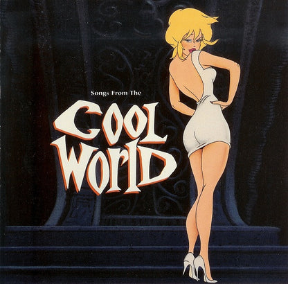 Various - Songs From The Cool World (Music From And Inspired By The Motion Picture)