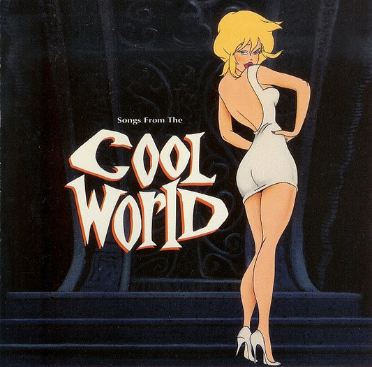 Various - Songs From The Cool World (Music From And Inspired By The Motion Picture)