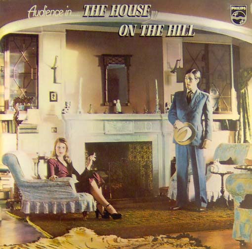 Audience - The House On The Hill