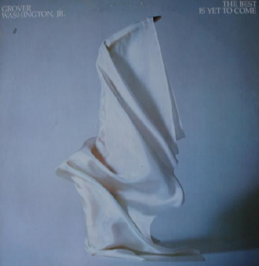 Grover Washington, Jr. - The Best Is Yet To Come