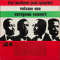 The Modern Jazz Quartet - European Concert : Volume One