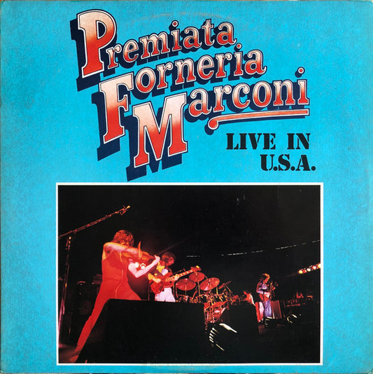 Premiata Forneria Marconi - Live In U.S.A.
