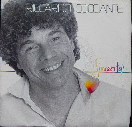 Riccardo Cocciante - Sincerità (7")