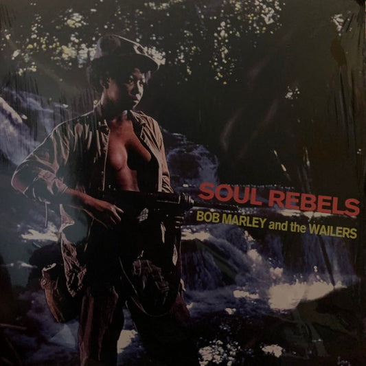Bob Marley & The Wailers - Soul Rebels