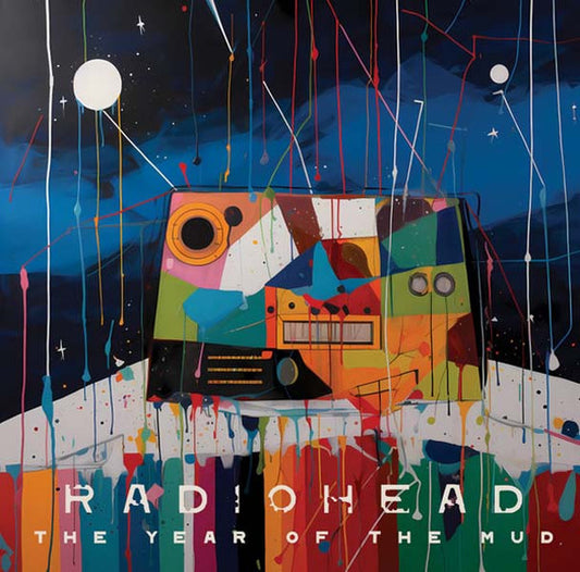 Radiohead - The Year Of The Mud