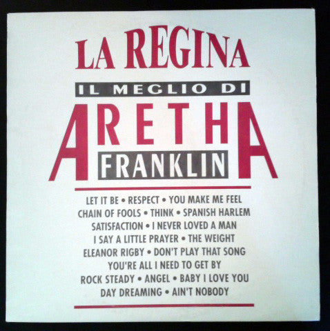 Aretha Franklin - La Regina (Il Meglio Di Aretha Franklin)