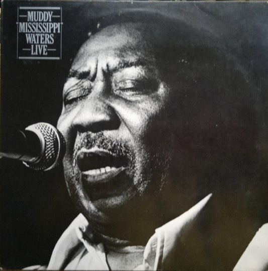 Muddy Waters - Muddy "Mississippi" Waters Live